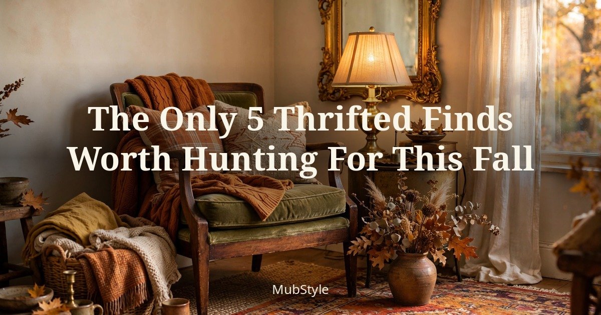 The Only 5 Thrifted Finds Worth Hunting For This Fall