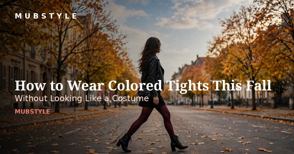 How to Wear Colored Tights This Fall (Without Looking Like a Costume)